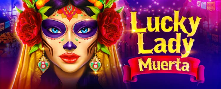 Lucky Lady Muerta