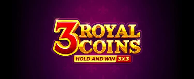3 Royal Coins: Hold & Win